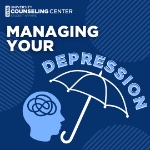 Managing Your Depression on October 6, 2022
